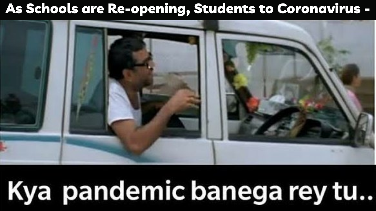 أعيد فتح المدارس في عدة ولايات هندية اعتبارًا من 1 سبتمبر ، قال الطلاب كورونا - "Kyaa Pandemic Banega re tu" ، تحقق من الميمات المضحكة
