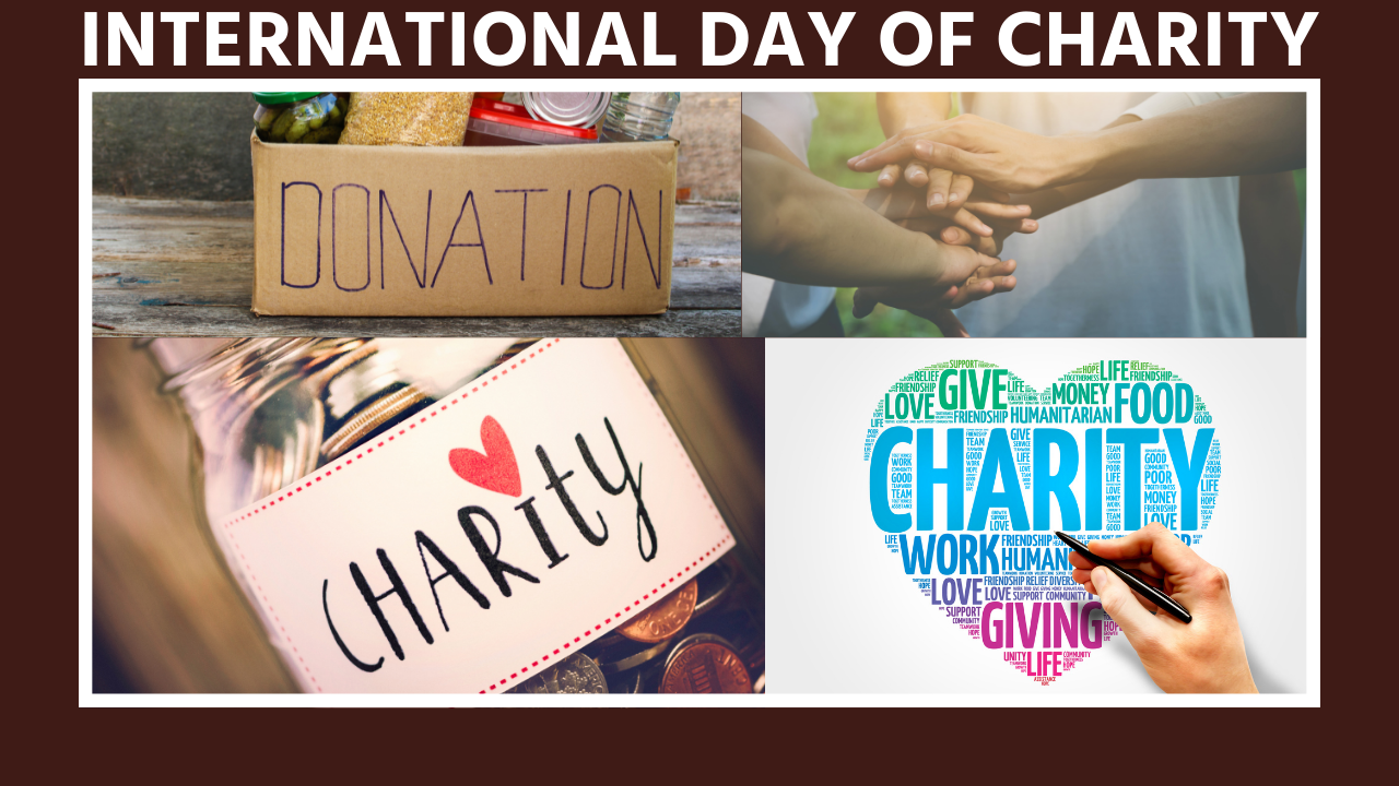 International Day of Charity 2021 Theme, History, Significance, Activities, and everything you need to know about this day