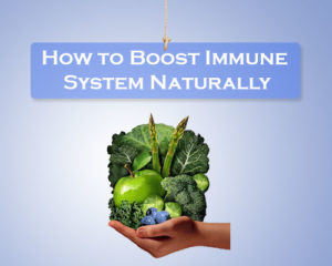 How to Boost Immune System Naturally - Secret Tips and Tricks