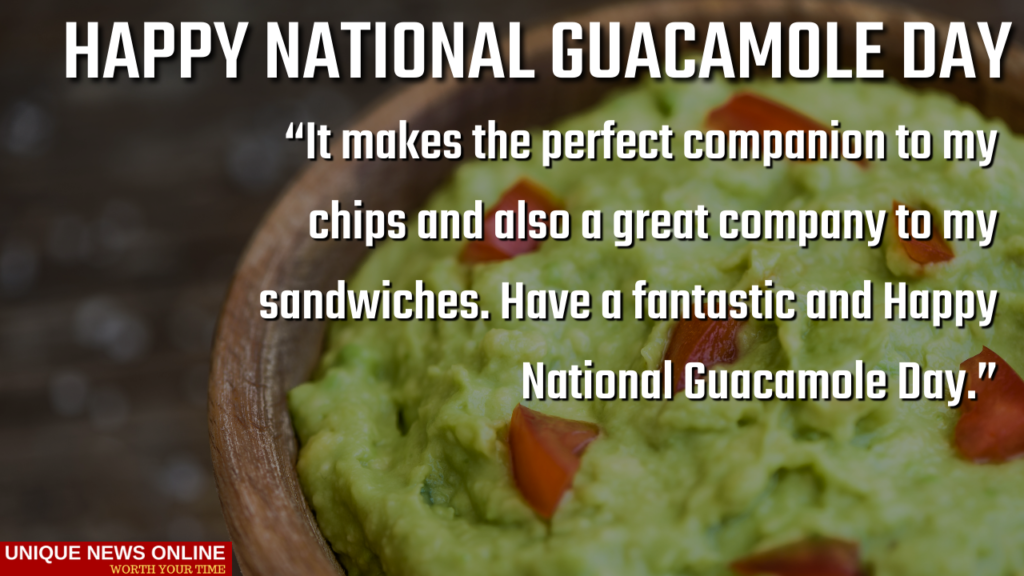 National Guacamole Day Quotes