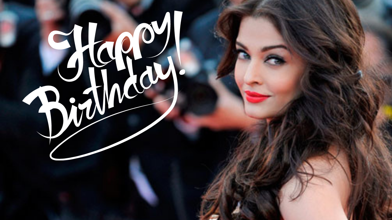 Happy Birthday Aishwarya Rai: Wishes, HD Images, Greetings, Quotes and Messages to greet your favourite actress