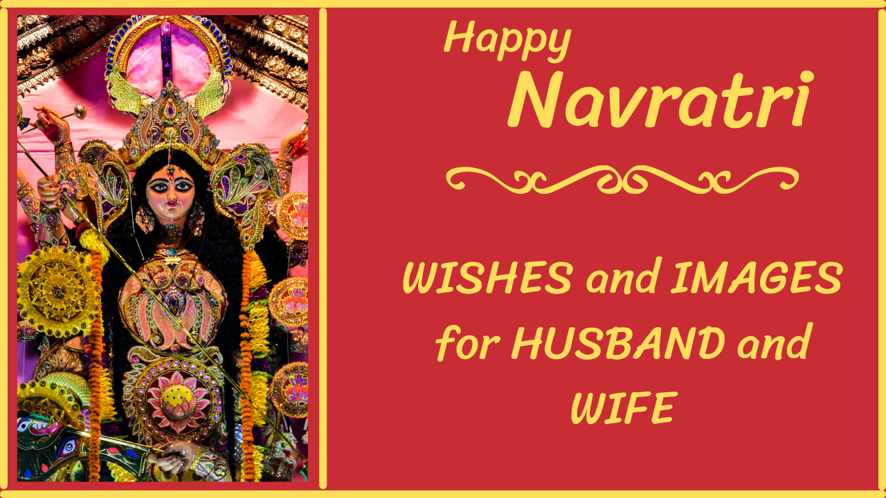 Navratri 2021: 30+ Best Wishes, HD Images, Quotes, and Messages for Husband and Wife