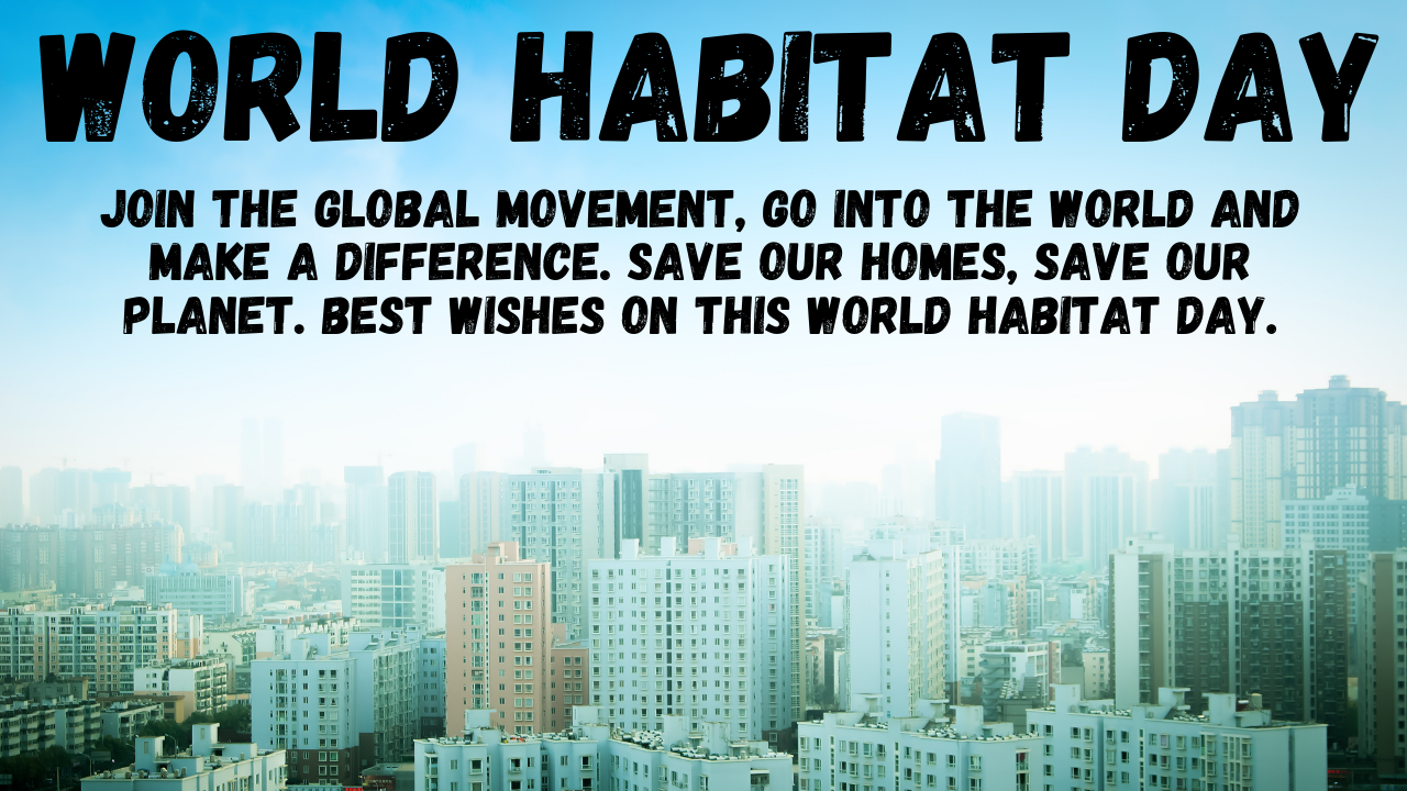World Habitat Day 2021 Quotes, HD Images, Messages, Poster, and Slogans to Share