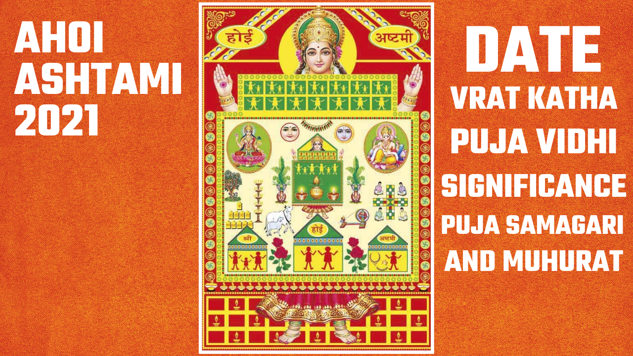 Ahoi Ashtami 2021 Date, Vrat Katha, Puja Vidhi, Significance, Puja Samagari, Muhurat and More