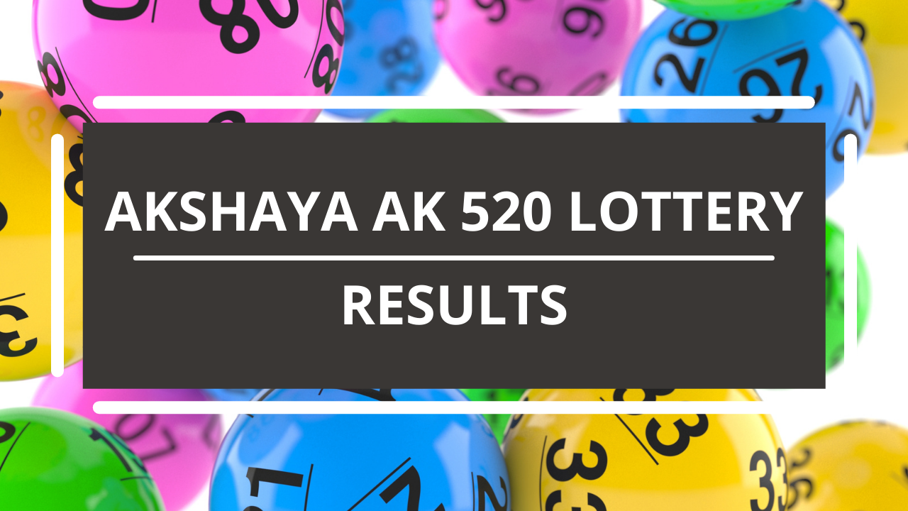 Kerala Akshaya AK 520 Lottery Results announced, Check your Prize