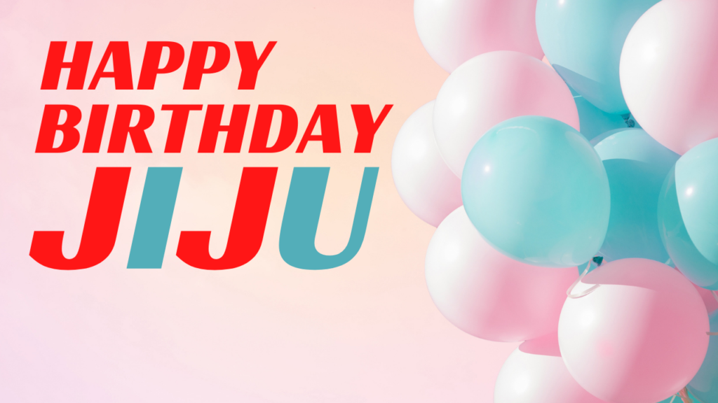 Happy Birthday Jiju