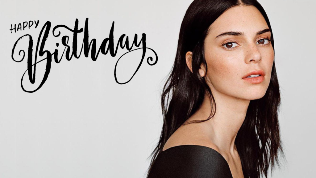 happy Birthday Kendall Jenner Wishes