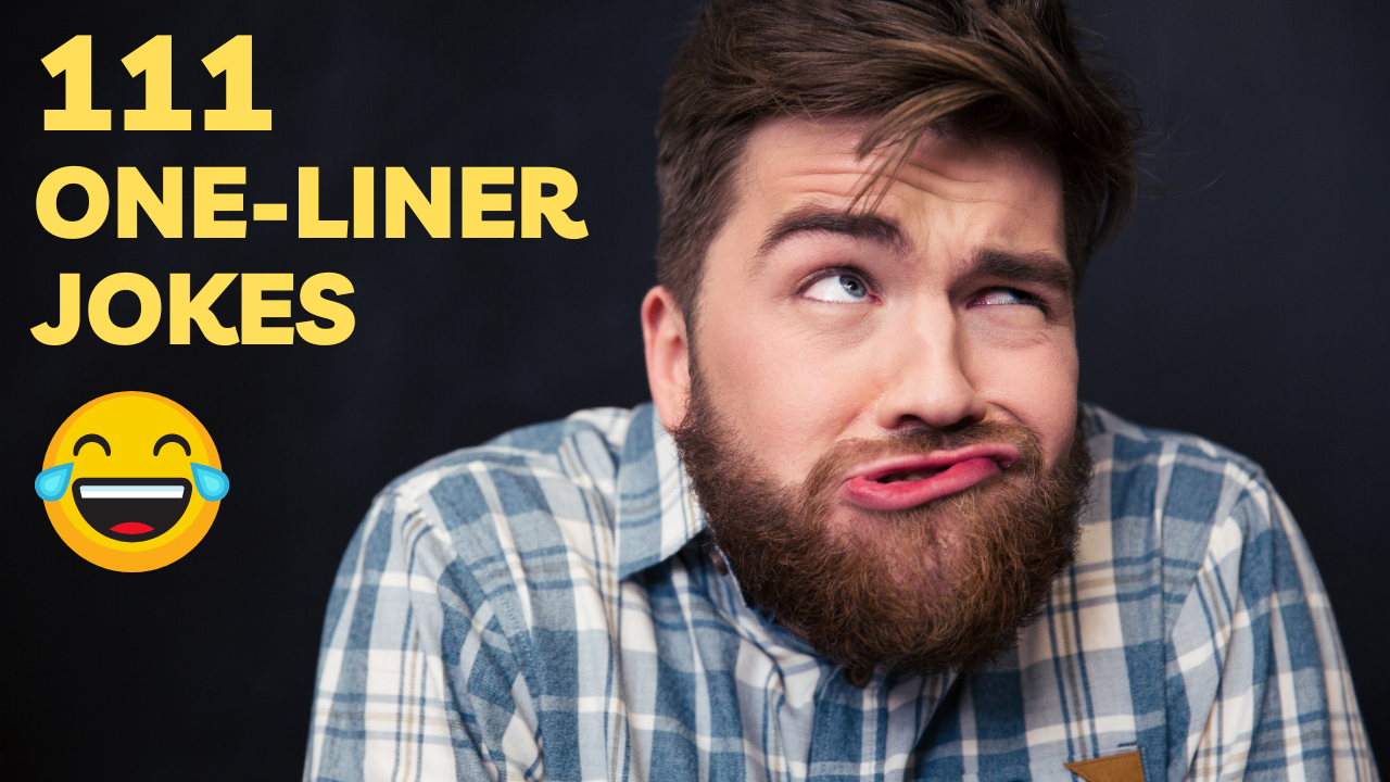 111 Hilarious Funny One Liner Jokes to make your extreme laugh
