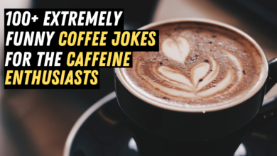 100+ Extremely Funny Coffee Jokes for the Caffeine Enthusiasts