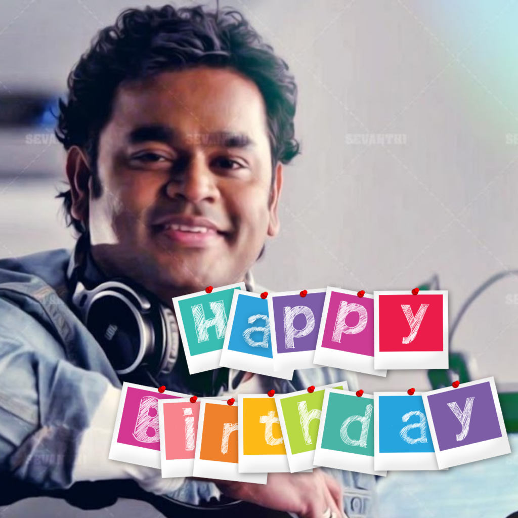 Happy Birthday AR Rahman Wishes