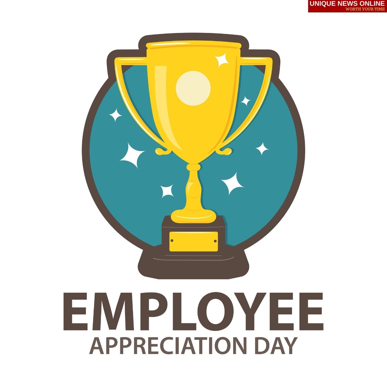Employee Appreciation Day (USA) 2022 Quotes, Messages, Wishes, Greetings, Sayings to Share