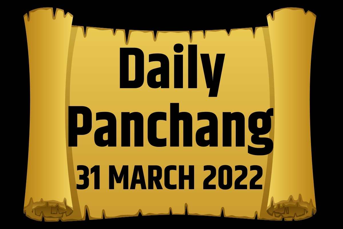 Daily Panchang March 31, 2022
