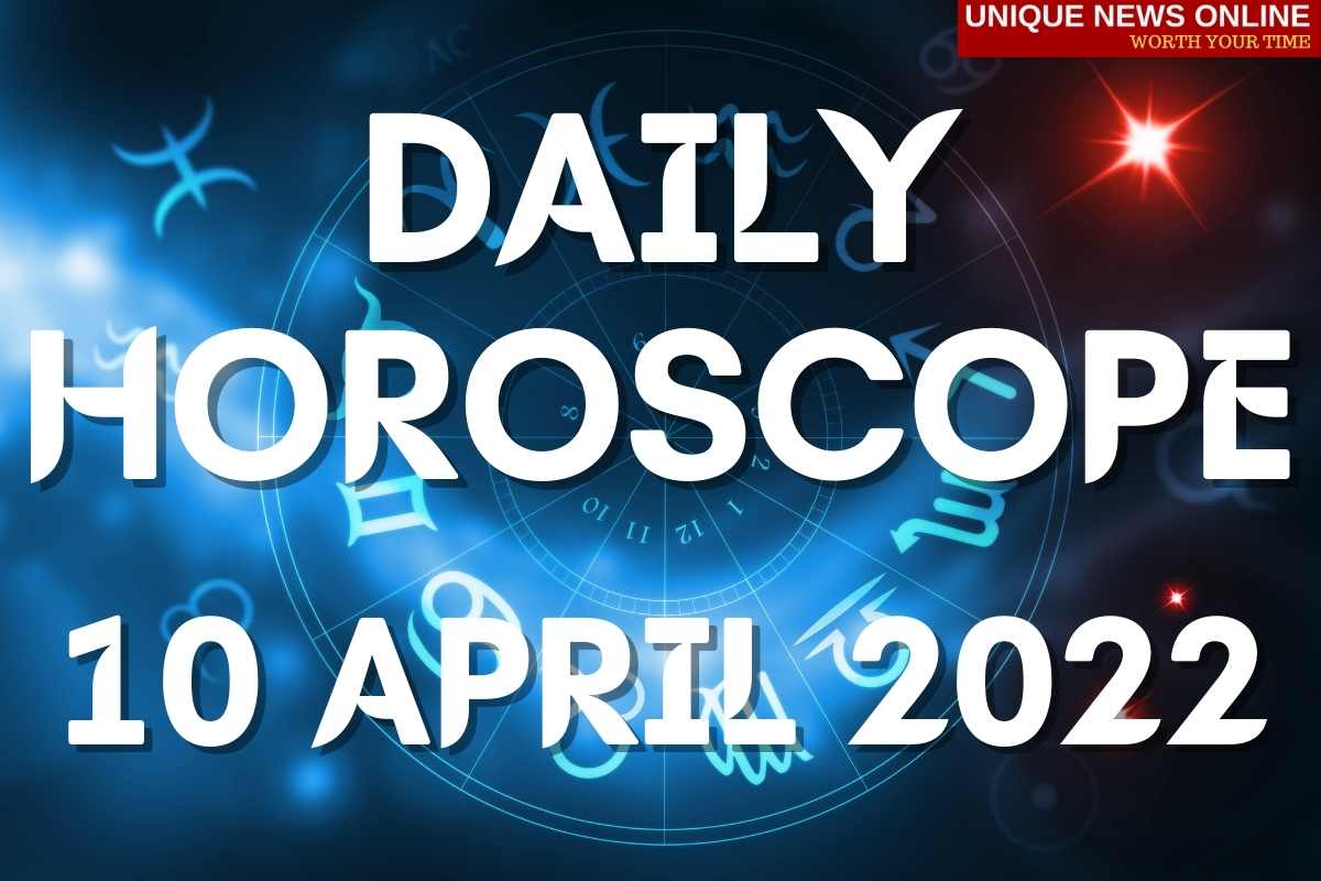 Daily Horoscope April 10, 2022