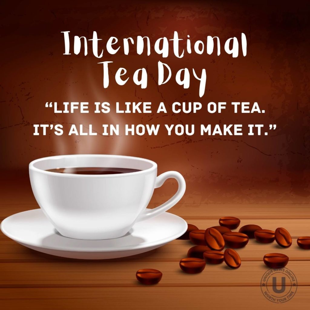 International Tea Day 2022: Top Quotes