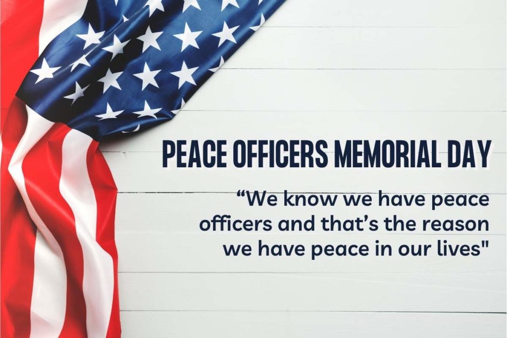 Peace Officers Memorial Day 2022 Quotes