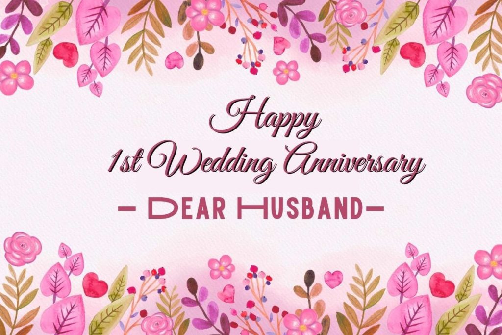 Happy 1st Wedding Anniversary For Husband