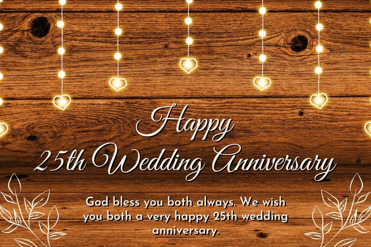 100+ Best 25th Wedding Anniversary Wishes: Greet Your Parents, Friends, and Husband with these Quotes, Images, and Messages