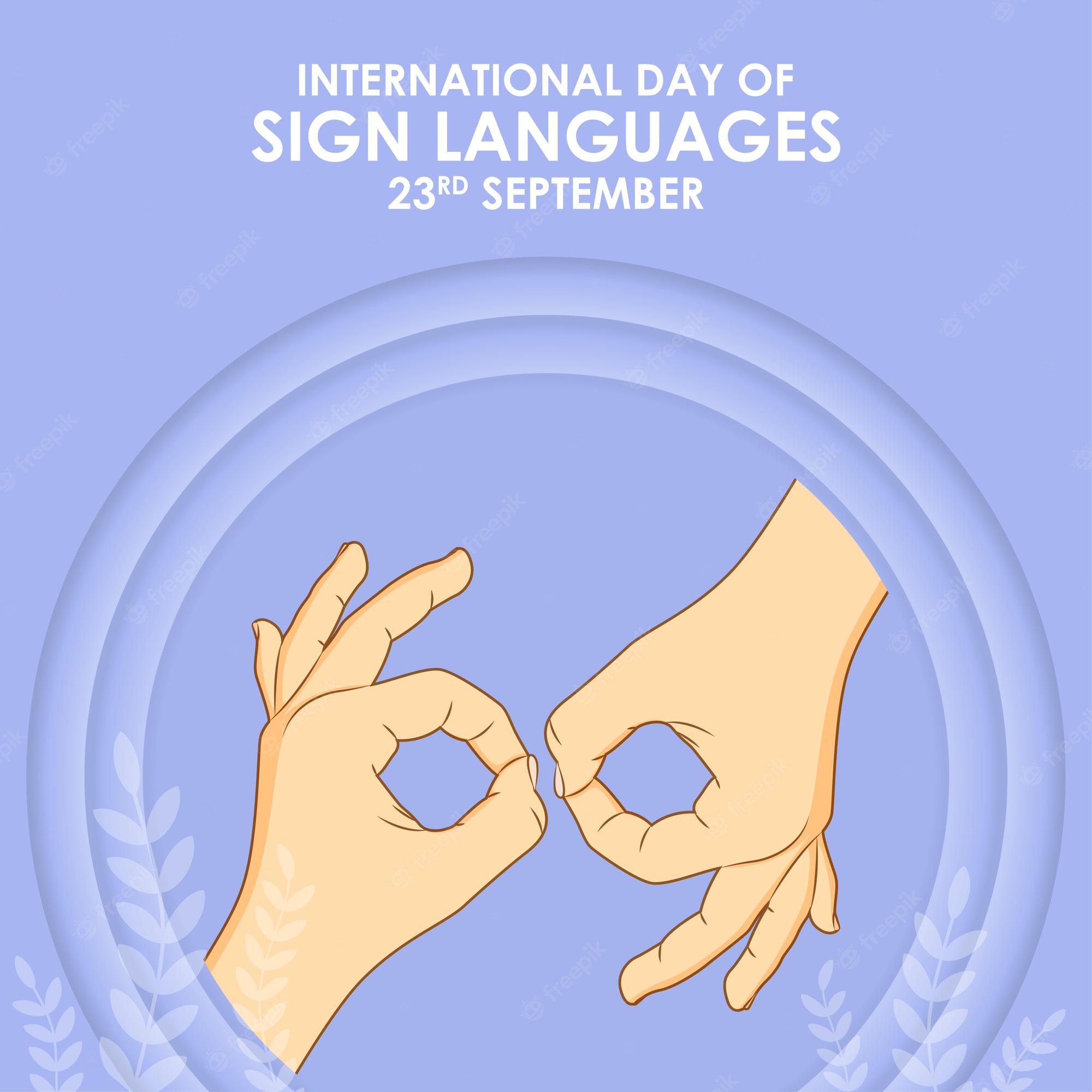 International Day of Sign Languages 2022 Theme: Quotes, Posters, Images, Wishes, Banners, and Slogans
