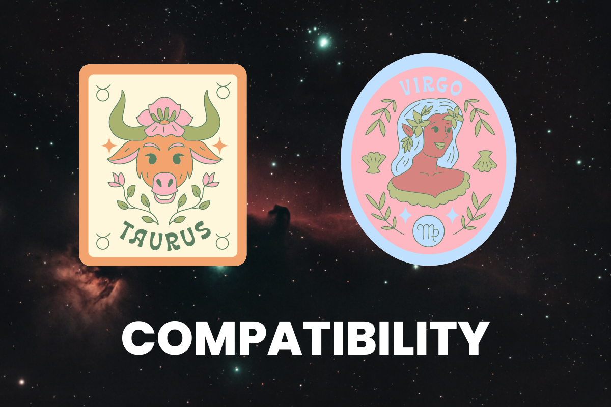 Taurus and Virgo Compatibility Percentage: Friendship, Love, Marriage, and Sexual Relationship Predictions for 2023