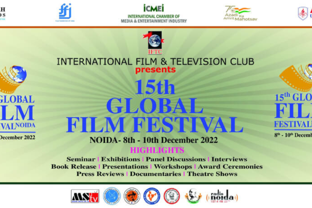 15Th Global Film Festival Inaugurated At Noida Film City