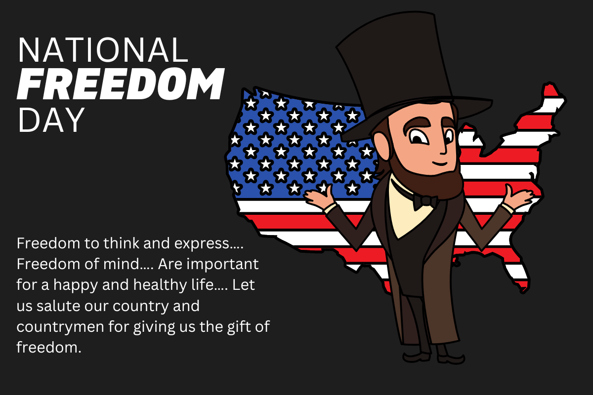 National Freedom Day 2023 In the United States: Quotes, Slogans, Sayings, Quotes, Images, Captions, and Cliparts