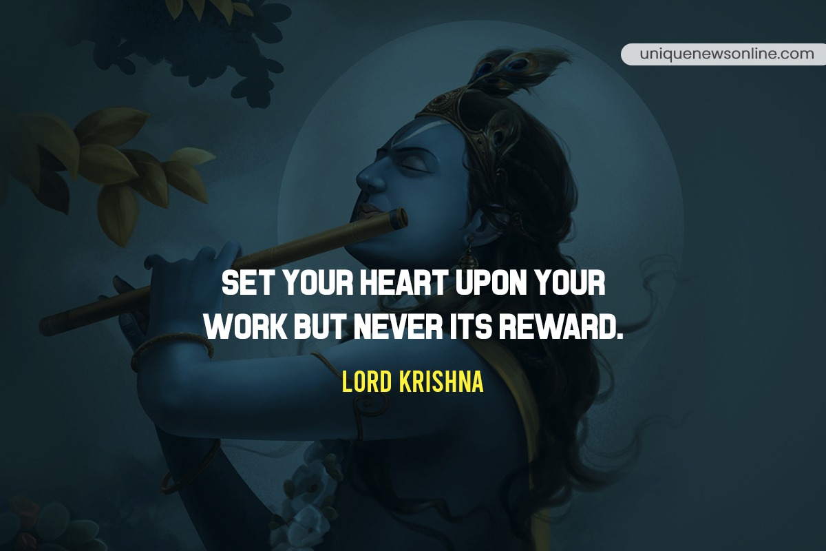 Set Your Heart Upon Your Work But Never its Reward