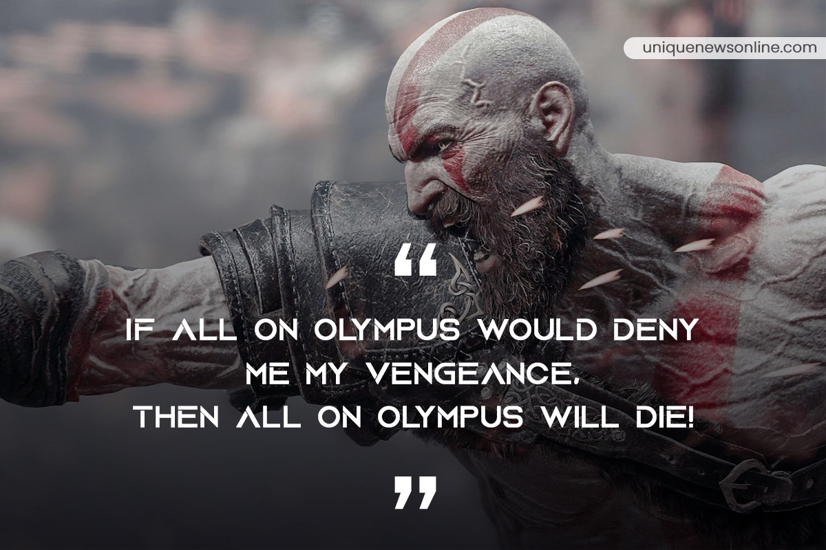 If All on Olympus would deny my vengeance. Then All On Olympus will die!