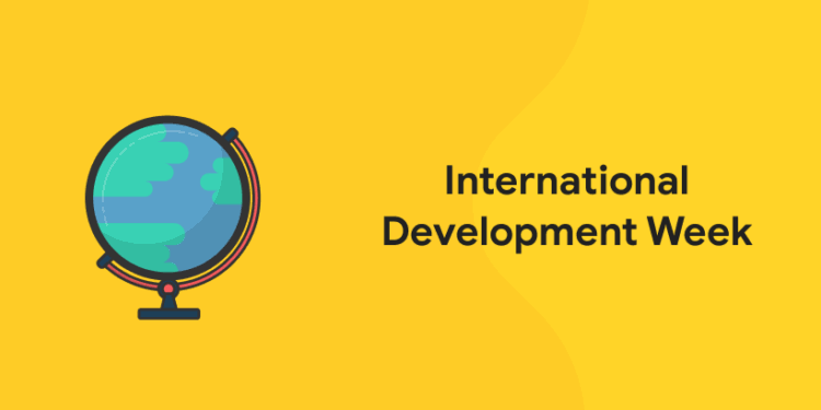 International Development Week 2023 Theme, Quotes, Images, Messages, Posters, Sayings, and Banners