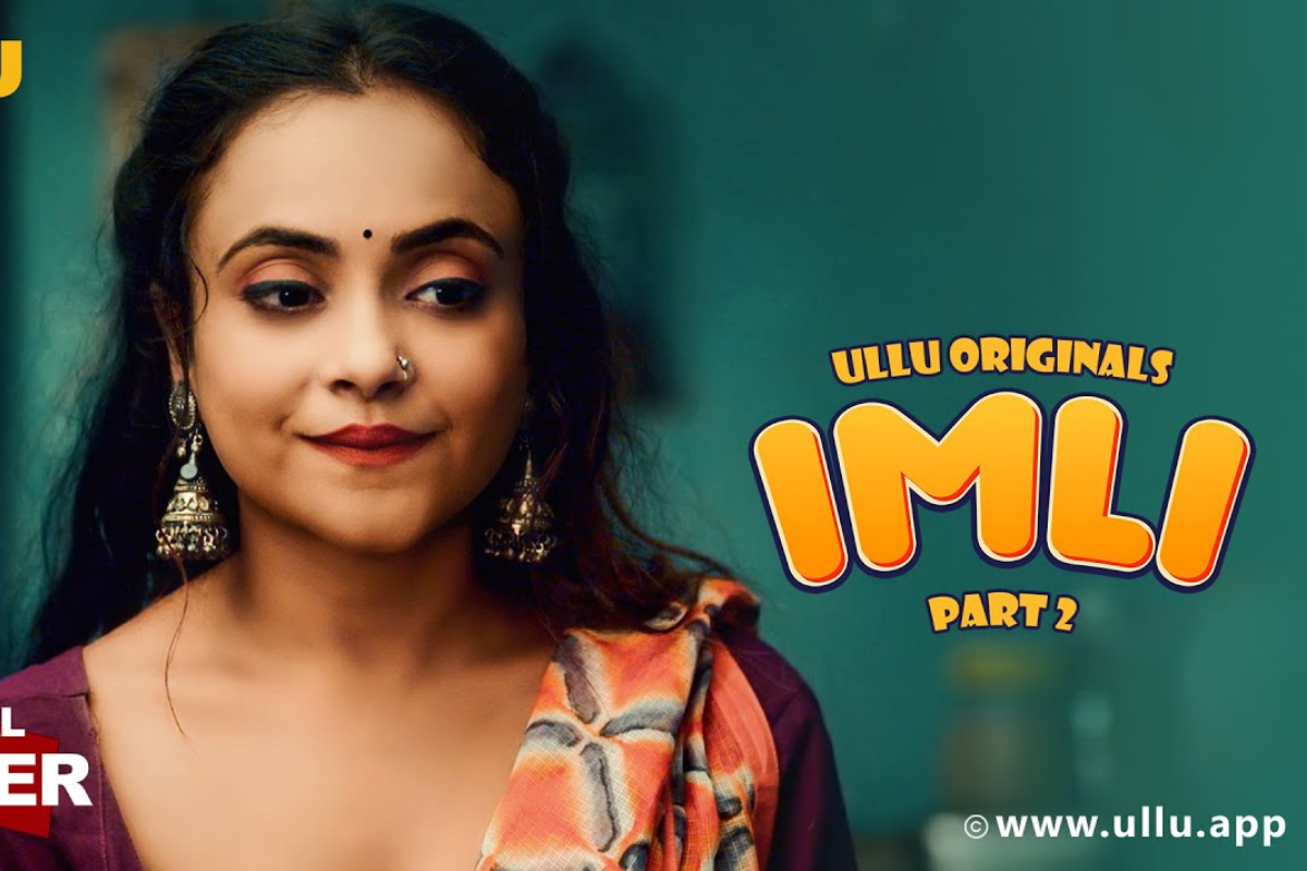 Imli Part 2 web series on ULLU: Nehal Vadoli’s sex scenes in the series will give you a sleepless night