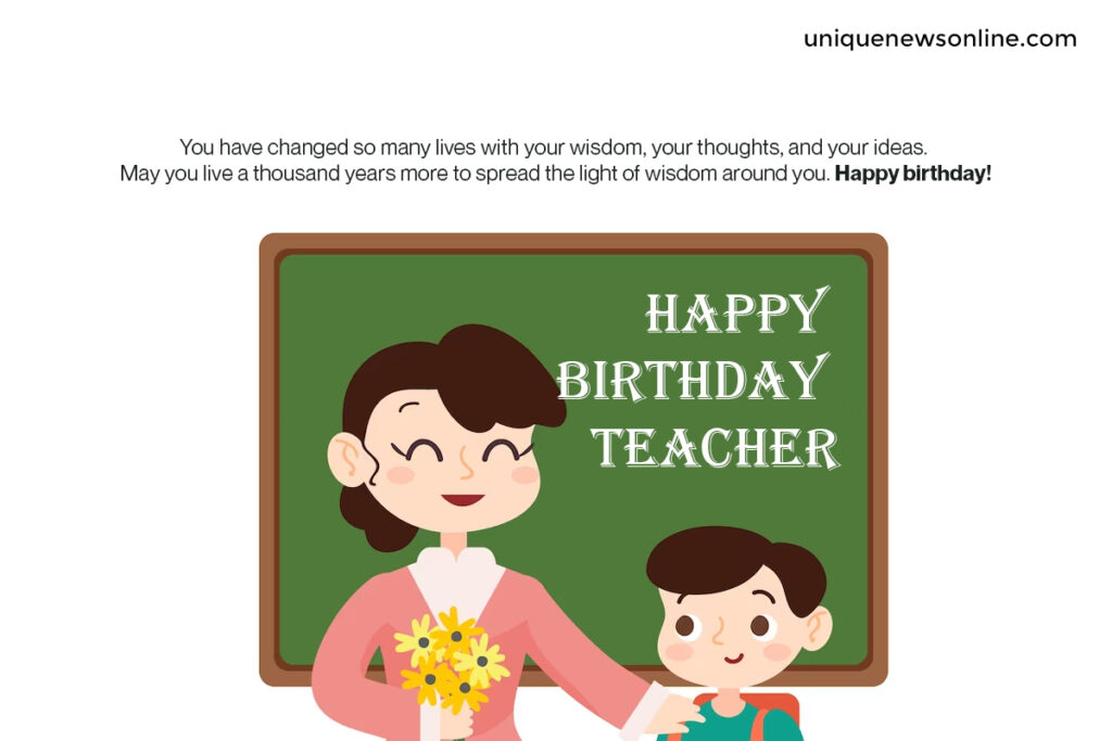 Happy Birthday teacher!