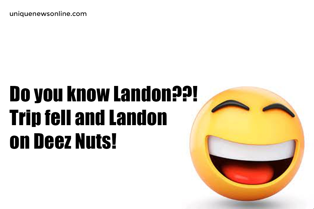Do you know Lando??! Trip Fell and Landon on Deez Nuts!