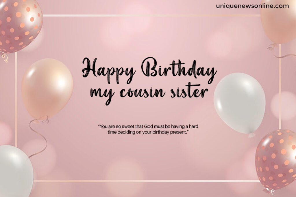 Happy Birthday Wishes for Cousin Sister