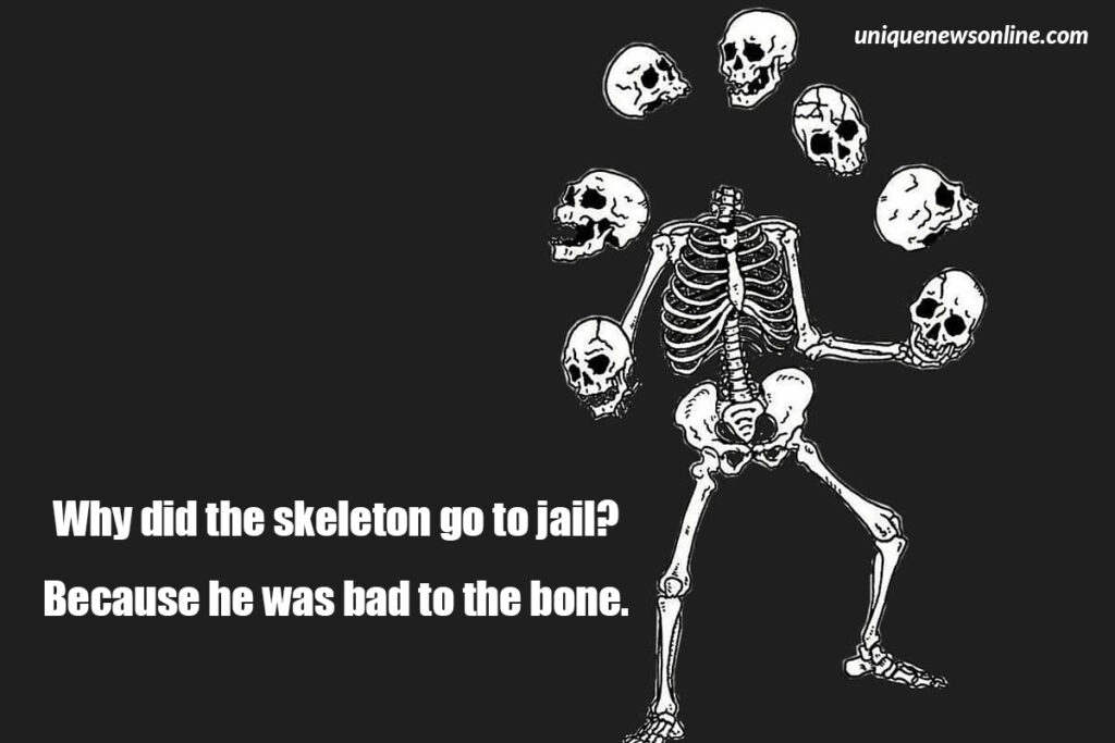 What do you call a skeleton that is always happy and laughing?

A humerus bone!