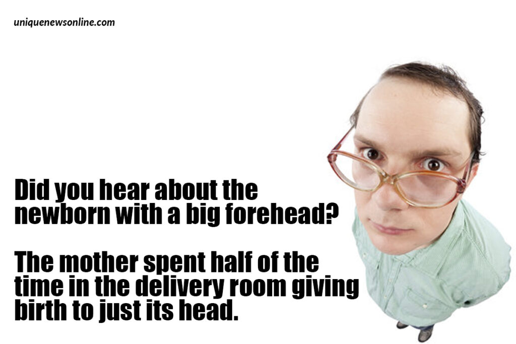 Your head is so big, it could be a massive balloon animal.
