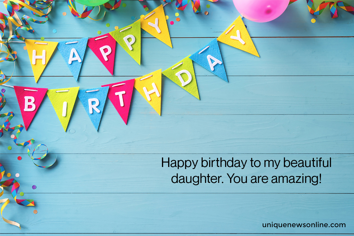 110 Best Birthday Wishes and Message for Daughters From Parents