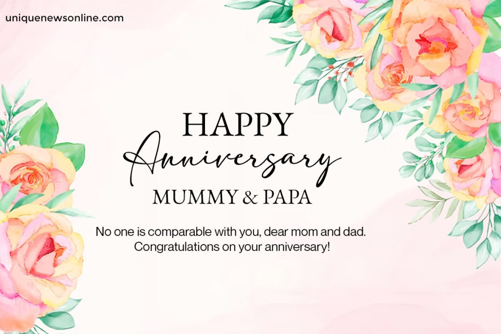 Top Marriage Anniversary Wishes for Mummy and Papa