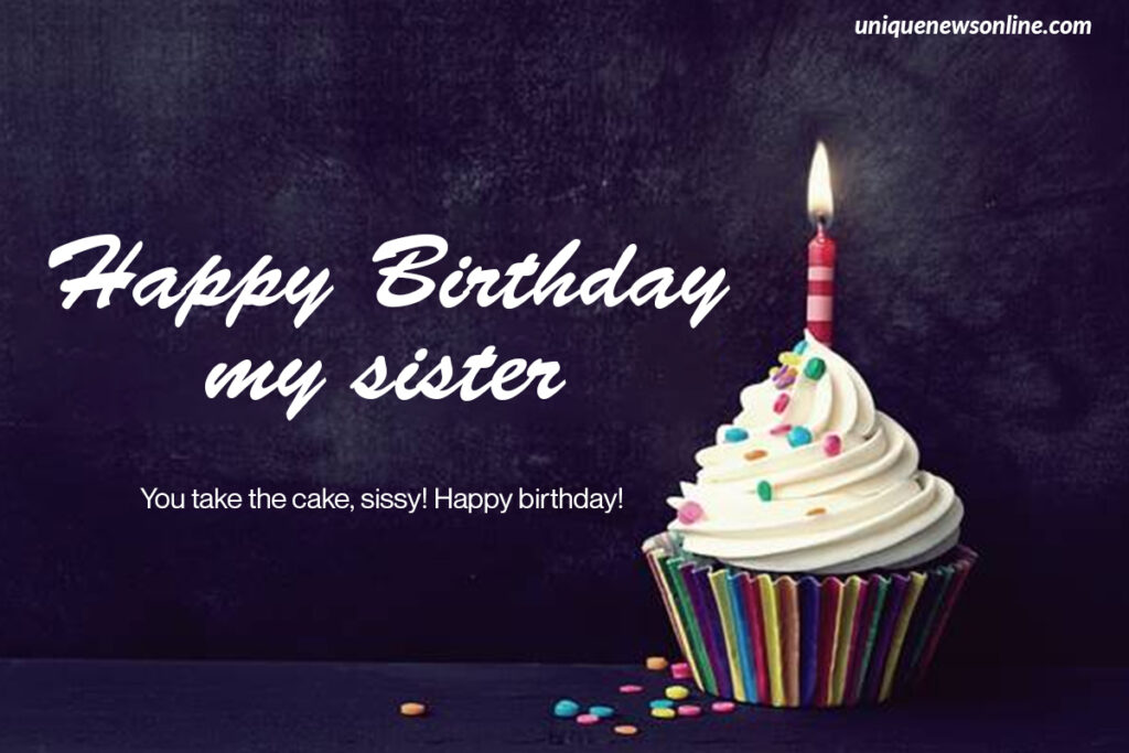 On your birthday, I want to express my gratitude for the countless ways you've enriched my life. You are more than a sister; you are my forever friend. Happy birthday!
