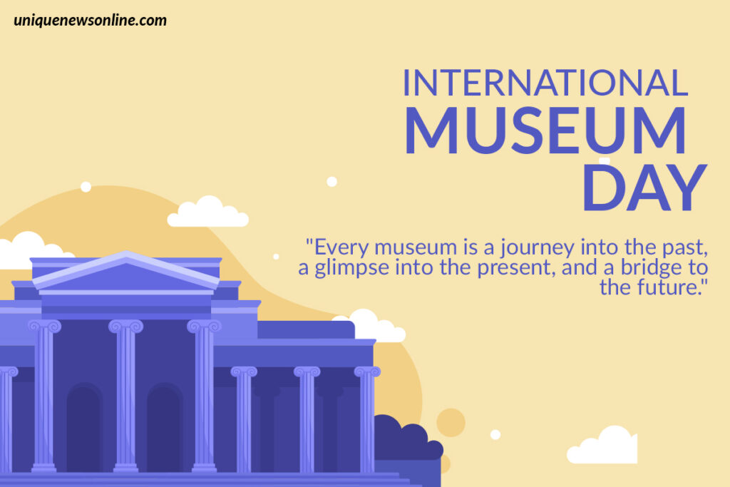 International Museum Day Quotes