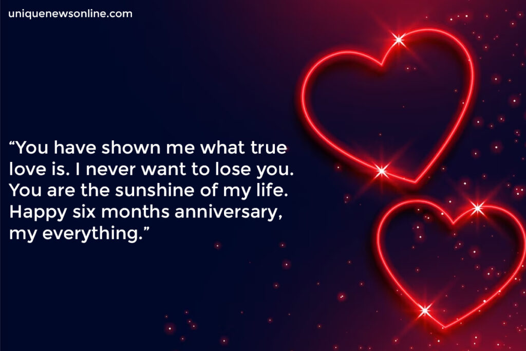 Happy 6 Month Anniversary Quotes