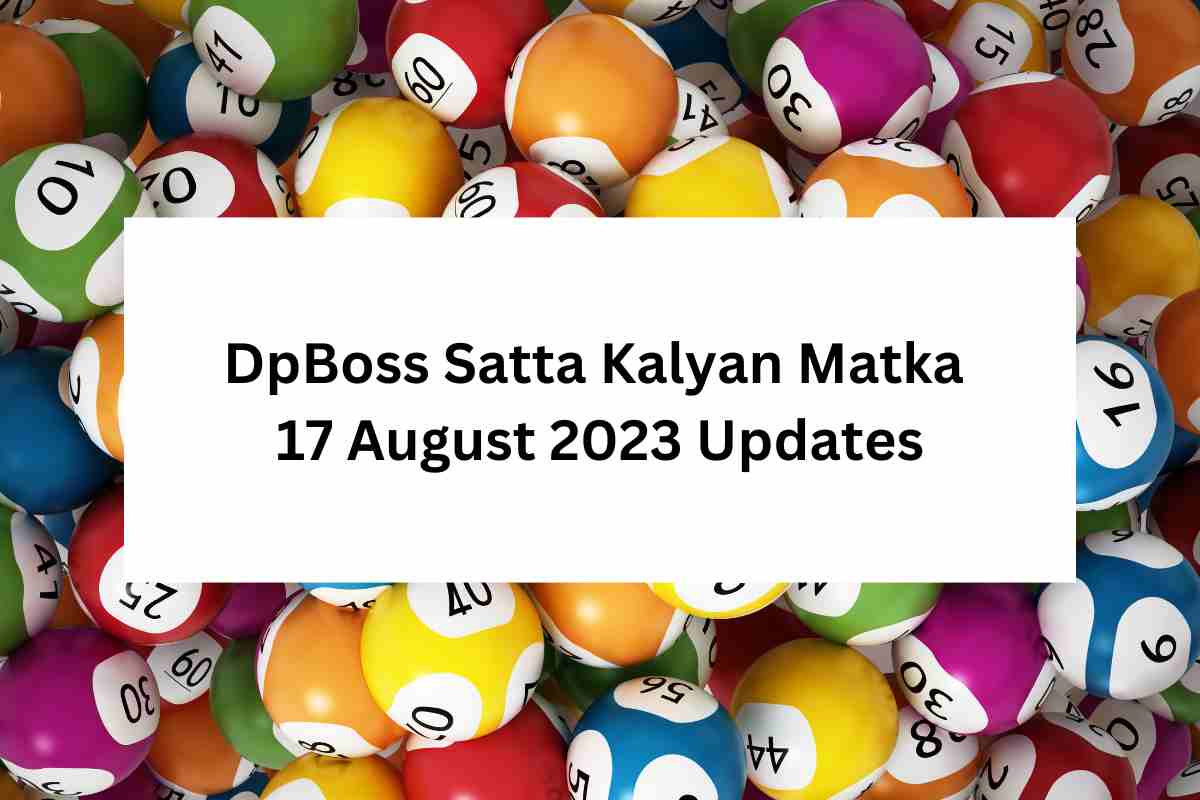 (LIVE RESULT TODAY) DpBoss Satta Kalyan Matka 17 August 2023 Updates: Winning numbers for Kalyan Satta King, Gali, Ghaziabad, Faridabad, and Disawar