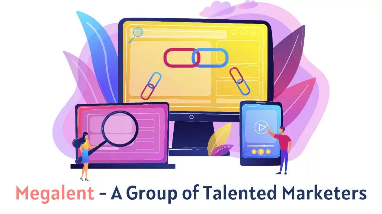 Megalent - A Group of Talented Marketers