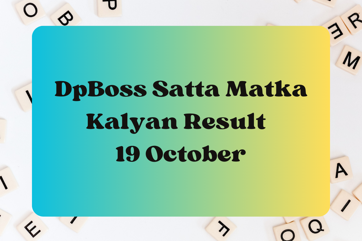DpBOSS Kalyan Satta Matka Result Live Update October 19 2023