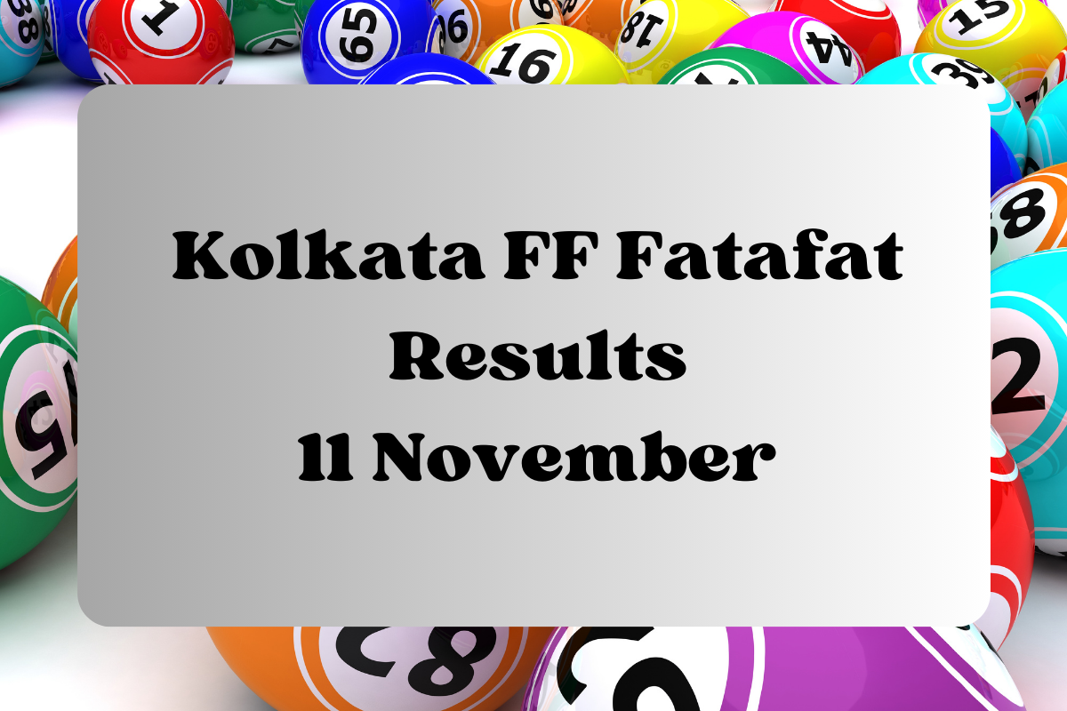 Kolkata FF Fatafat Results For Today 11.11.2023 LIVE UPDATES