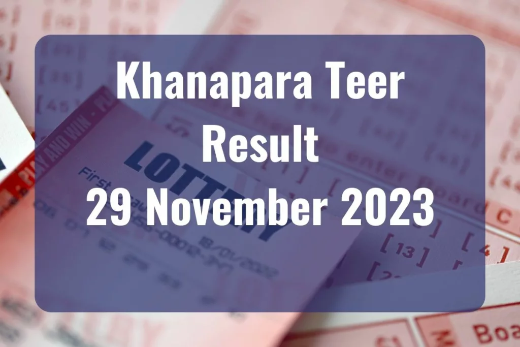 Khanapara Teer Result Today 29.11.2023 LIVE UPDATES