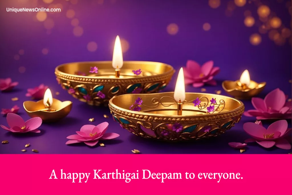 "May the brilliance of the sacred flame on Karthigai Deepam dispel darkness from your life and bring in the light of hope and happiness. Happy Karthigai Deepam!"