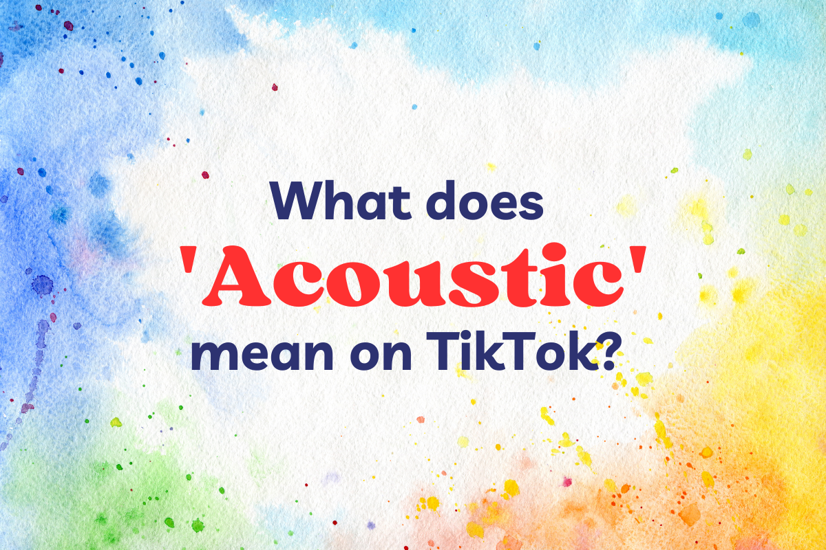 What does 'Acoustic' mean on TikTok? How does an intentional mispronunciation turn into slang?