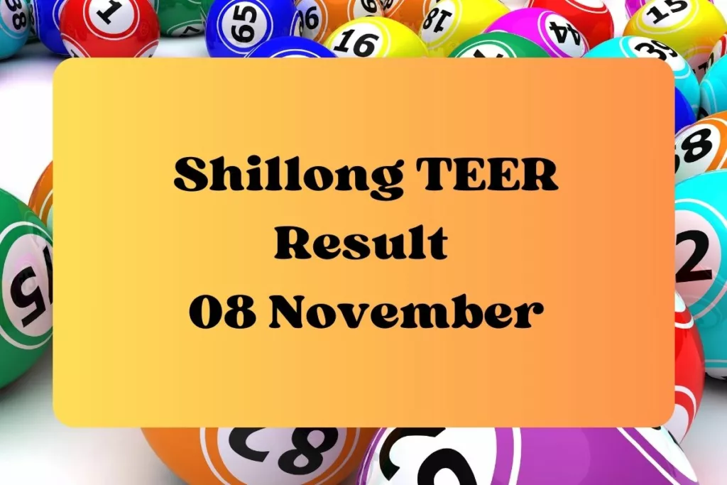 Shillong TEER Result Today 08.11.2023 LIVE UPDATES