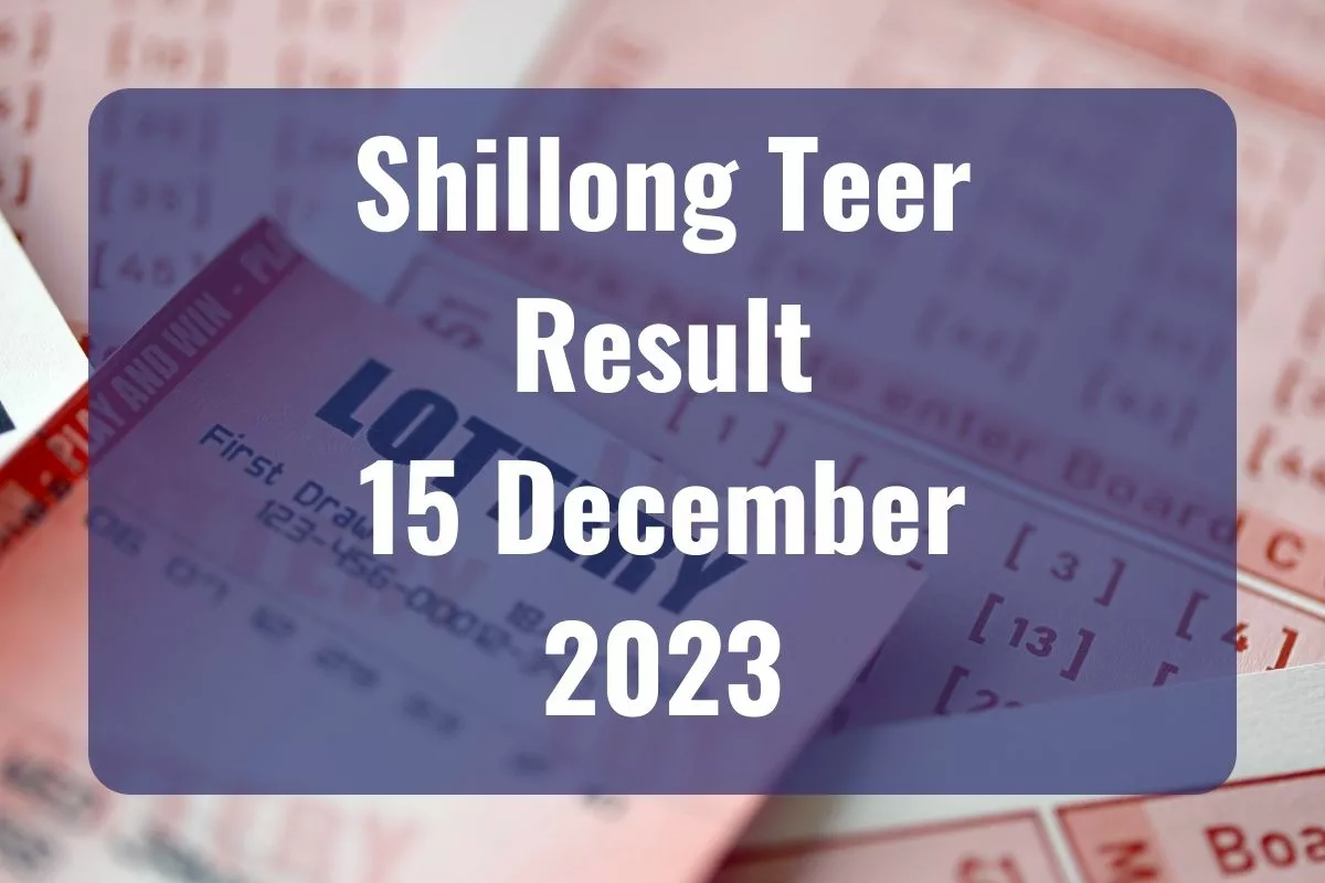 Shillong Teer Result Today, December 15, 2023 Live Updates
