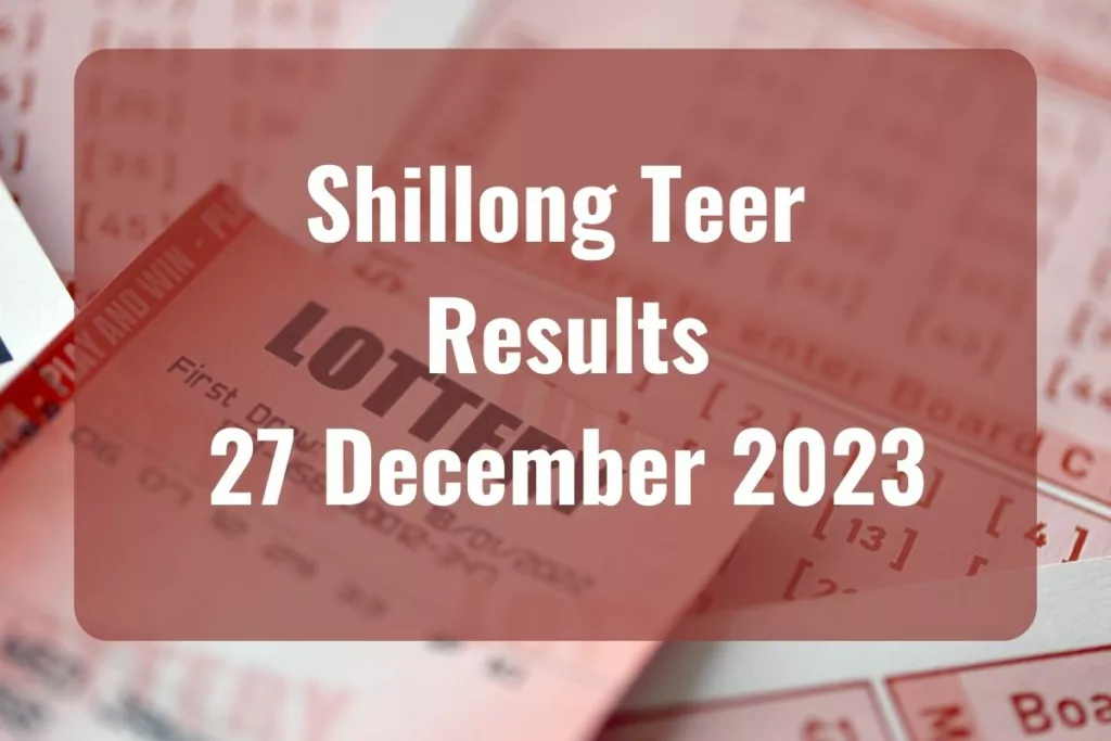 Shillong Teer Result Today, December 27, 2023