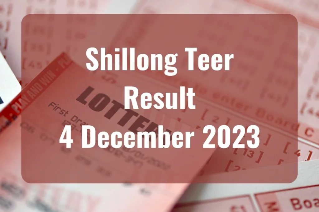 Shillong Teer Result Today, December 04, 2023